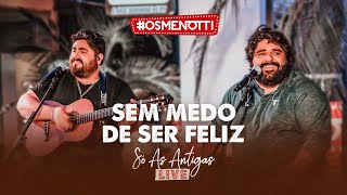 César Menotti amp Fabiano – Sem Medo de Ser Feliz Clipe Oficial [upl. by Ennayrb]