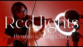 RED LIGHTS HYUNJIN amp BANG CHAN  VIOLIN COVER [upl. by Leile]