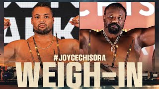 Joe Joyce vs Derek Chisora  WEIGHIN [upl. by Sebastian]