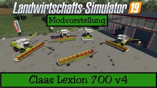 LS19 Modvorstellung Claas Lexion 700 Serie Pack V 40 FarmingSimulator19 HD [upl. by Donielle66]