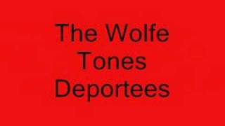 The Wolfe Tones  Deportees [upl. by Ahras436]