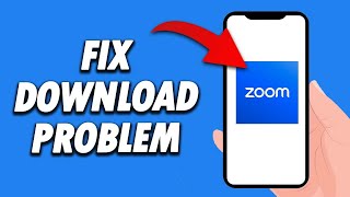 How To Fix Zoom App Download Problem 2024 [upl. by Mariette]