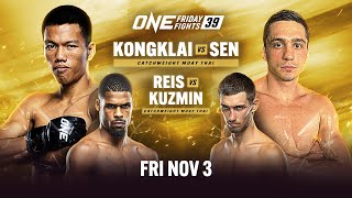 ONE Friday Fights 39 Kongklai vs Sen [upl. by Dlorag]