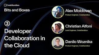 Bits and Boxes 3 Developer Collaboration in the Cloud [upl. by Ronoel]