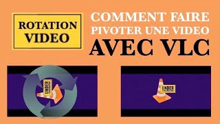 Comment faire Pivoter une Vidéo avec VLC [upl. by Brunhilde434]