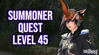 FFXIV 215 0209 Summoner Quest Level 45  Artifact Gear [upl. by Anirtac]