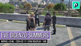 Eve DiCenzoSummers  NoPixel 40 WL  20240217  GTAV Roleplay  VOD [upl. by Nesiaj589]