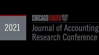 2021 Journal of Accounting Research Conference  Day 1 [upl. by Corvin454]