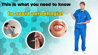 Aerophagia  This Video will Explain it All [upl. by Ynomrah]