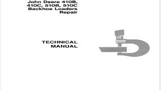 John Deere 410B 410C 510B 510C Backhoe Loader Service Manual [upl. by Victory]