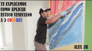 Como aplicar Estuco veneciano 3 Colores TUTORIAL  Venetian plaster  Stucco [upl. by Bough367]