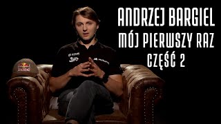 ANDRZEJ BARGIEL część 2  MÓJ PIERWSZY RAZ 28 [upl. by Greenwald]