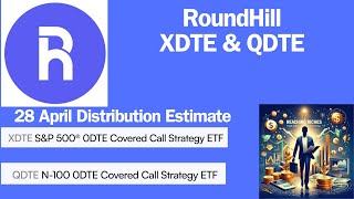 RoundHill XDTE amp QDTE 28April Distribution Estimate [upl. by Bannister]