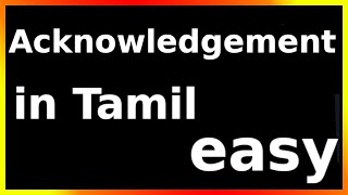 acknowledgement meaning in tamil [upl. by Adnolat109]