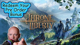 Throne And Liberty ● How To Redeem Your Pre Order Bonus And Use It [upl. by Jaime104]