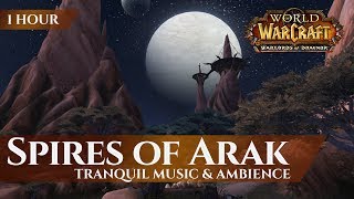 Spires of Arak  Music amp Ambience World of Warcraft Warlords of Draenor [upl. by Neerihs]