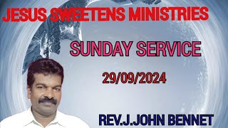 தேவன் உங்களை பாதுகாப்பார் SUNDAY SERVICE REV J JOHN BENNET JESUS SWEETENS MINISTRIES is live [upl. by Mcmahon]