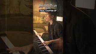 “Saigo no Kyojin” The Last Titan  Attack on Titan Final Chapter OP on Piano [upl. by Iniffit]