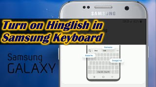 Turn on Hinglish in Samsung Keyboard [upl. by Agnot]