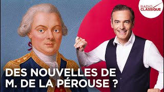 Franck Ferrand raconte  Des nouvelles de M de La Pérouse  récit intégral [upl. by Charmaine]