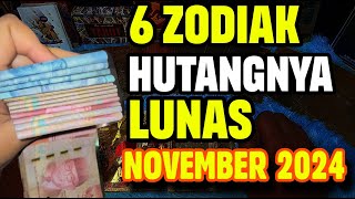 KEAJAIBAN 6 ZODIAK LUNAS HUTANGNYA DI BULAN NOVEMBER 2024 [upl. by Godderd]