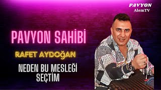 Pavyon Sahibi Neden Bu Mesleği Seçtim Rafet Aydoğan [upl. by Ssepmet]