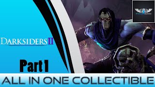 Darksiders 2  All In One Collectible Guide Part 1 [upl. by Bigford]