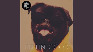 Feelin Good [upl. by Hebert]