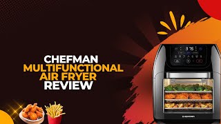 Chefman Multifunctional Air Fryer Review  A Kitchen Essential [upl. by Parcel]