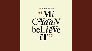 Mi Cyaan Believe It [upl. by Mahau]