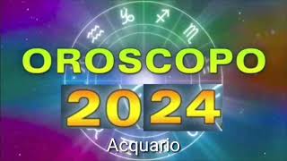 Oroscopo 2024 Acquario [upl. by Amberly]