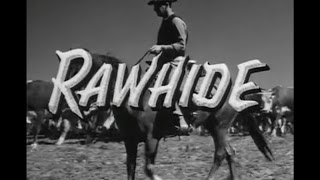 Rawhide Opening and Closing Credits and Theme Song [upl. by Ainigriv]