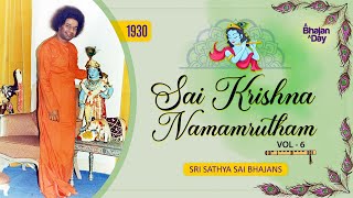 1930  Sai Krishna Namamrutham Vol  6  Sri Sathya Sai Bhajans [upl. by Ainslee415]