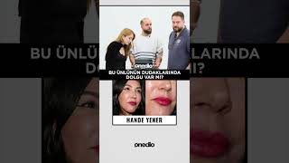 Estetik Dudak Dolgusu Olan Ünlüleri Tahmin Et 😂 Hadise Hande Yener Serenay 😂 shorts shortsvideo [upl. by Eimareg]