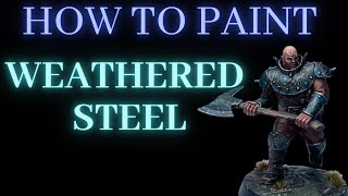 How to paint WEATHERED STEEL on MINIATURES [upl. by Oal]