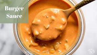 Best Burger Sauce Recipe [upl. by Joyan]