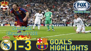 Real Madrid vs Barcelona 02 Resumen Semifinal Champions 2011 Mariano Closs [upl. by Parsons]