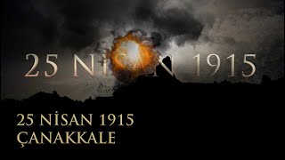 Bir Şafak Vakti 25 Nisan 1915Çanakkale [upl. by Mag50]