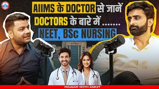 NEET BSc Nursing  AIIMS के Doctor से जानें Doctors के बारे में  Eligibility Salary Syllabus [upl. by Cesar613]