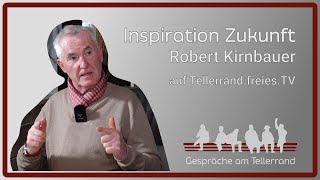 Inspiration Zukunft  Robert Kirnbauer im Gespräch mit Agnes [upl. by Omissam668]