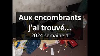 Je fais les encombrants voici ce que je trouve 1 2024 encombrants recup planète recyclage [upl. by Samira]