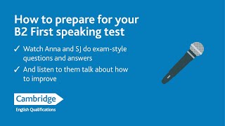 How to prepare for your B2 First Speaking Test [upl. by Rayham443]