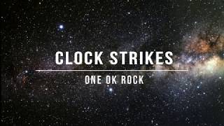 ONE OK ROCK  Clock Strikes Lyrics [upl. by Ameerahs]