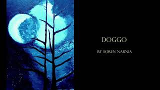 DOGGO  horror fiction by Soren Narnia [upl. by Acirea]