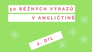 50 základních výrazů v angličtině  2 díl [upl. by Feledy]