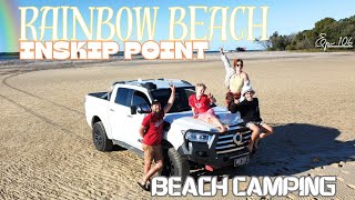 EP 106  RAINBOW BEACH  INSKIP POINT [upl. by Narmi]