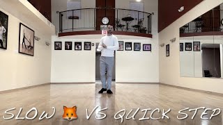 Slow Foxtrot vs QuickStep  Basics  Foundation [upl. by Enier]