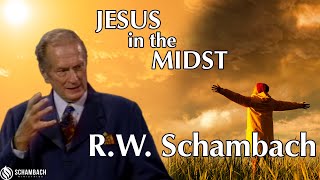 Jesus In The Midst  RW Schambach [upl. by Childers]