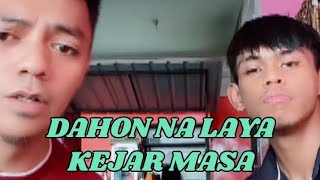 DAHON NA LAYA X KEJAR MASA  HAIRIE FAET ZULIEEE [upl. by Eilrebma]