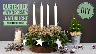 DIY DUFTENDER ADVENTSKRANZ  natürliche WEIHNACHTSDEKO zum Selber machen [upl. by Kreit]